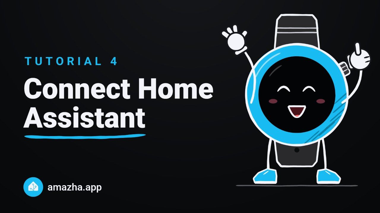 Anleitung 4: Home Assistant verbinden. Das AmazHA-Maskottchen neben dem Titel der Anleitung.